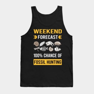 Weekend Forecast Fossil Hunting Hunter Paleontology Paleontologist Archaeology Archaeologist Tank Top